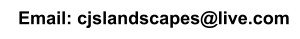 Email: cjslandscapes@live.com